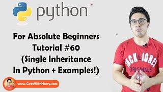 Single Inheritance | Python Tutorials For Absolute Beginners In Hindi #60