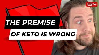 Whats wrong with keto? The very premise.