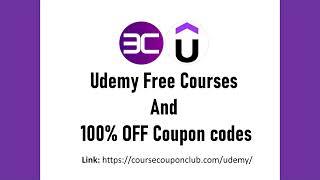 Udemy Coupon Codes 2023 - Course Coupon Club