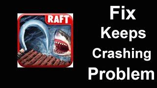 Fix Raft Survival  Keeps Crashing | Fix Raft Survival  Keeps Freezing | PSA 24