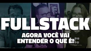 AGORA SIM você vai entender o que é DEV FULL STACK