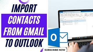 How to Transfer Contacts From Gmail to Outlook | How to Import Contacts From Gmail to Outlook