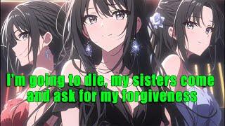 I'm going to die, my sisters come and ask for my forgiveness - FULL