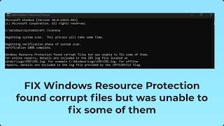 (FXED) Windows Resource Protection found corrupt files but was unable to fix some of them | 2024