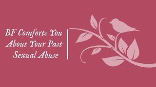 [M4A] BF Comforts You About Your Past Sexual Abuse [Sexual Assault Awareness Month] [Abuse Comfort]