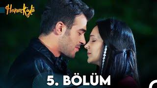 Hanım Köylü 5. Bölüm (FULL HD)