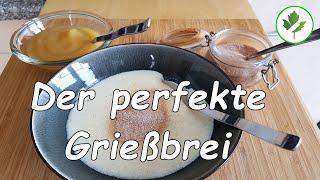 Grießbrei kochen - mit diesen Tipps wird er perfekt 