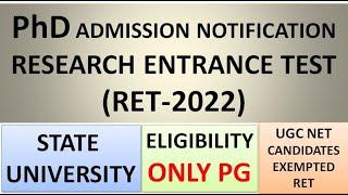 PhD Admission Notification in State University | Research Entrance Test (RET) | Only PG | UGC NET