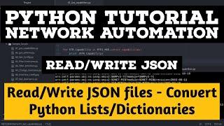 Python Tutorial: How to read and Write JSON files in Python - Convert list or dictionaries to JSON