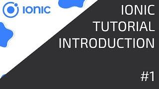 Ionic Tutorial | Introduction #1