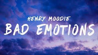 Henry Moodie - bad emotions (Lyrics)