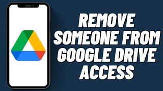 How To Remove Someone From Google Drive Access (Quick Method)