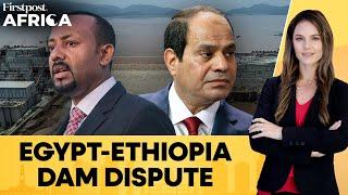 Ethiopia Warns Egypt As Row Over GERD Dam On Nile River Escalates | Firstpost Africa