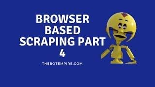 Browser automation studio: Browser based scraping part 4