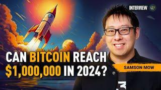 $1,000,000 Bitcoin Price Prediction for 2024 by Samson Mow