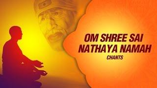 Sai Mantra - Om Shree Sai Nathaya Namah Meditation Chant Peaceful Mantra by shailendra bhartti