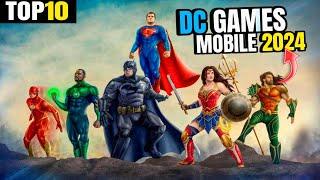Top 10 DC SUPERHEROES Games for Android & iOS in 2024