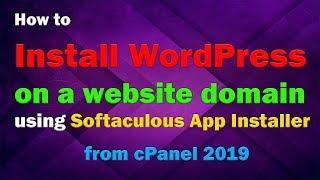 how to Install WordPress on a website domain from cPanel using Softaculous App Installer - JG 14
