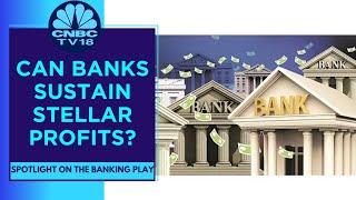 Banking Profits: With Interest Margin Peaking, How Will FY24 Shape Up? | CNBC TV18