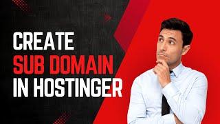 How to create subdomain in hostinger hosting