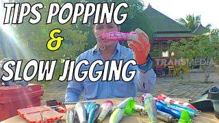 Hobi Mancing Merapat Sini, Tips Popping dan Slow Jigging | Mancing Mania (Uncut Version)