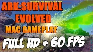 ARK : Survival Evolved | Mac Gameplay | FULL HD 60FPS MAX SETTINGS | Ark On Mac