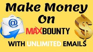 Make Money On Maxbounty With Unlimited Email List | Affiliate Marketing 2021