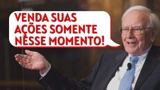 A hora certa de VENDER AÇÕES, segundo WARREN BUFFETT!