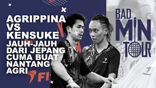 AGRIPPINA VS KENSUKE, DATANG DARI JEPANG CUMA MAU NANTANG - BADMINTOUR AGRIPPINA & FRIENDS - EPS 7