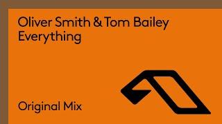 Oliver Smith & Tom Bailey - Everything