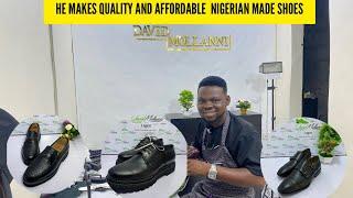 He Makes The Best And Affordable Nigerian Made Shoes