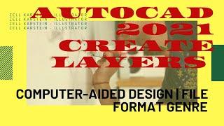 AutoCAD 2021 Create Layers | Computer-Aided Design | File Format Genre