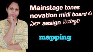 how to assign main stage tones to novation board #assign mainstage tones #novation #telugu #mapping