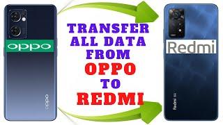 How To Transfer All Data From Oppo To Redmi Mobile