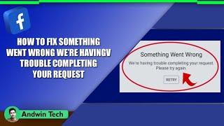 How to Fix Something Went Wrong Were having trouble completing your request || Facebook Setting 2024