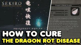 How To Cure Dragon Rot Disease In Sekiro: Shadows Die Twice