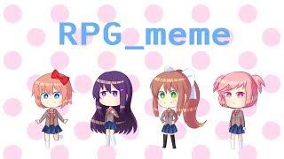 RPG - Meme || DDLC