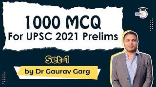 1000 Best MCQs for UPSC CSE 2021 Prelims Exam Set 1 by Dr Gaurav Garg #UPSC #IAS #UPSC2021