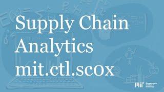 Getting started with SC0x - Supply Chain Analytics