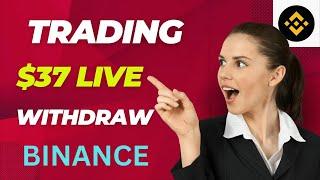 Trading $37 dollar LIVE Withdraw | trading for beginners | Earn money online