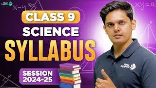 CBSE Science Complete Syllabus For Class 9th 2024-25 | Prashant Kirad | Next Toppers