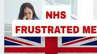 NHS FRUSTRATED ME # LEARN FROM HER STORY #canada # uk# viral