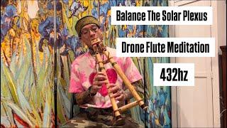 Solar Plexus Awakening: A 30-Minute Drone Flute Meditation for Inner Harmony and Balance