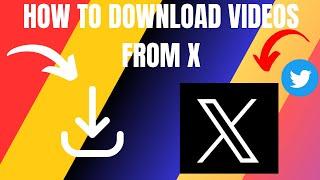 How To Download Videos From X (Twitter) - 2024.