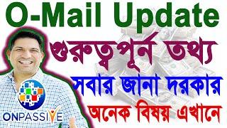 #ONPASSIVE O-Mail New Update Today Bangla 2024 | 21/09/2024 @OnpassiveTechnology_OES