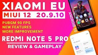 MIUI 12 EU 20.9.10 FOR REDMI NOTE 5 PRO | ANDROID 10 | PUBGM 90 FPS, MORE IMPROVEMENT | REVIEW