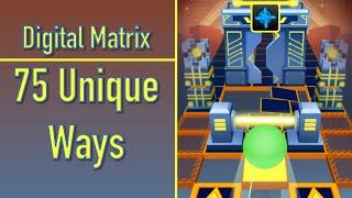 Digital Matrix - 75 Unique Ways