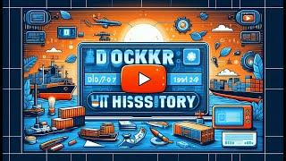 Docker - History | With Handwritten notes