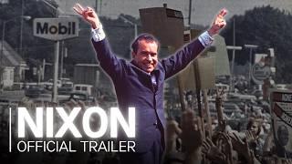 Nixon | Official Trailer - Streaming In 2025