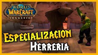 GUÍA ESPECIALIZACION HERRERIA  || Profesiones || WoW Classic